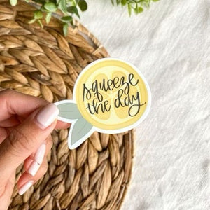 Squeeze The Day Sticker